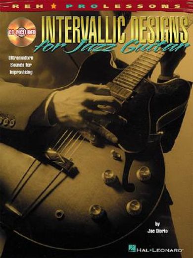 intervallic designs for jazz guitar,ultramodern sounds for improvising