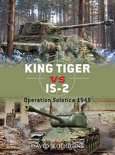 king tiger vs is-2,operation solstice 1945