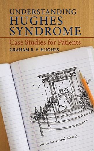 understanding hughes syndrome,case studies for patients