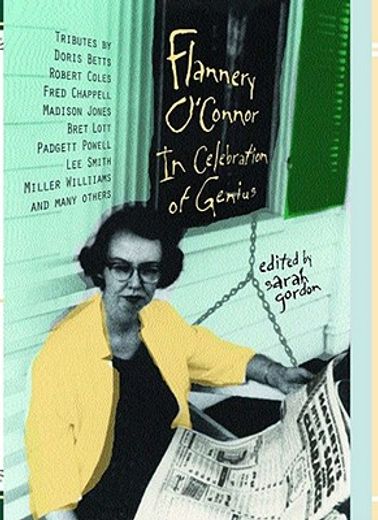 flannery o´connor,in celebration of genius