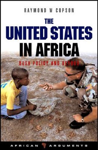 the united states in africa,bush policy and beyond