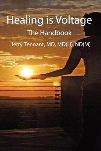 healing is voltage,the handbook (en Inglés)