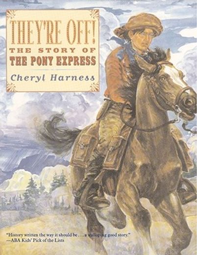 they´re off!,the story of the pony express