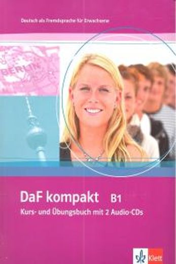 Daf Kompakt In 3 Banden: Kurs- Und Arbeitsbuch B1 Mit 2 Audio-cds (german Edition) (in German)