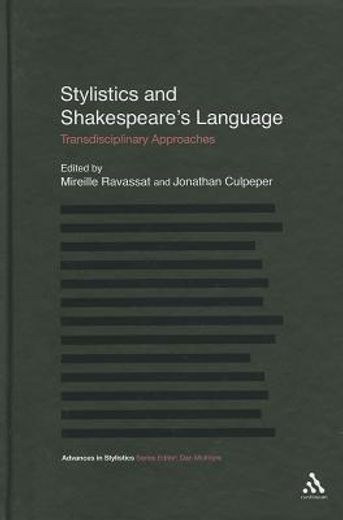 stylistics and shakespeare`s language,transdisciplinary approaches