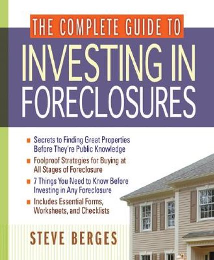 the complete guide to investing in foreclosures (en Inglés)