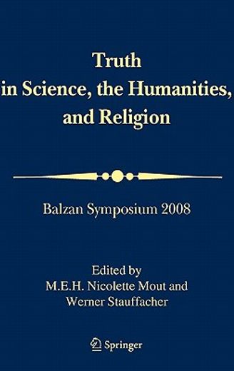 truth in science and religion,balzan symposium 2008 (en Inglés)