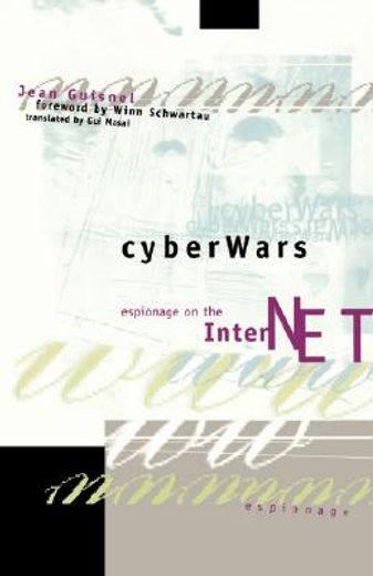 cyberwars,espionage on the internet (en Inglés)