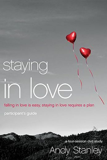 staying in love,falling in love is easy, staying in love requires a plan (in English)