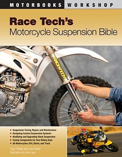 race tech´s motorcycle suspension bible,dirt, street, and track (in English)