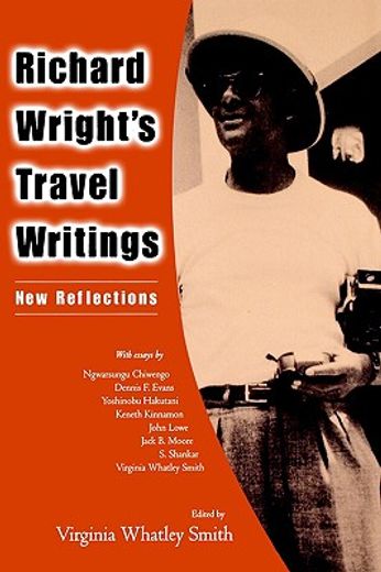 richard wright`s travel writings,new reflections