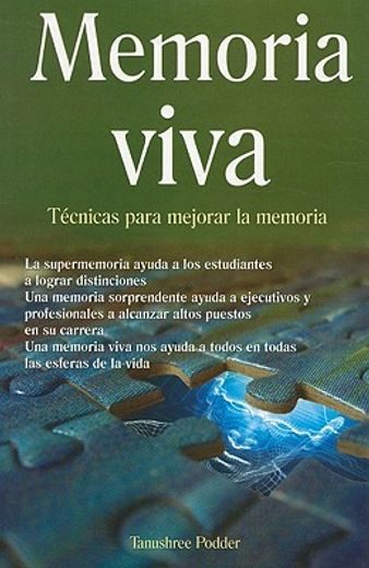 Memoria Viva: Tecnicas Para Mejorar la Memoria = Living Memory (in Spanish)
