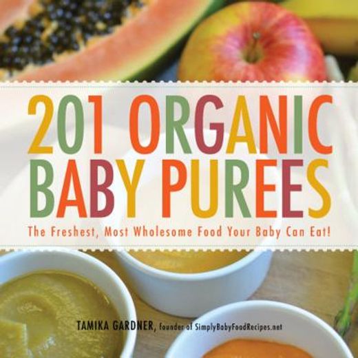 201 organic baby purees (en Inglés)