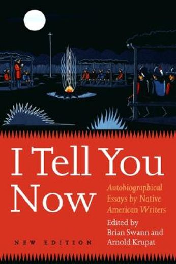 i tell you now,autobiographical essays by native american writers (en Inglés)