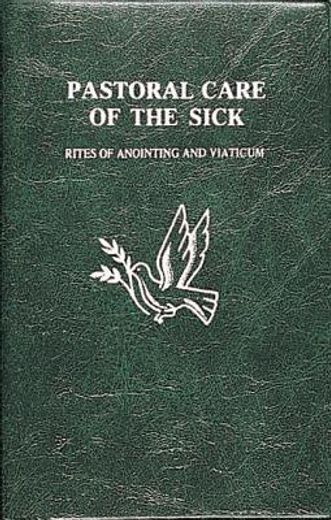 pastoral care of the sick (pocket size) (en Inglés)