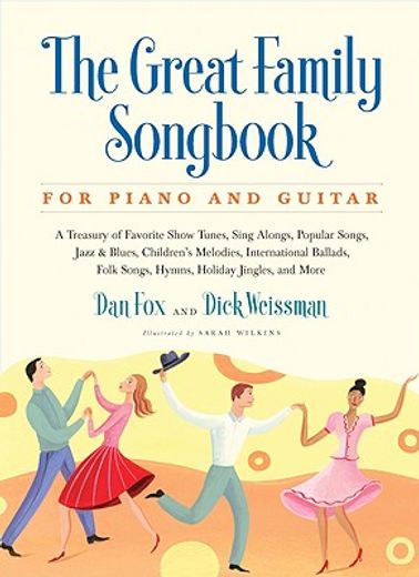 the great family songbook,a treasury of favorite show tunes, sing alongs, popular songs, jazz & blues, children´s melodies, in