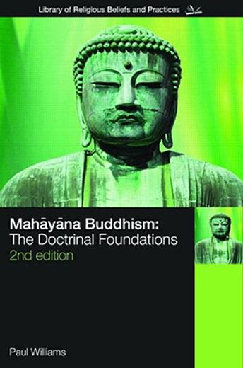 mahayana buddhism,the doctrinal foundations