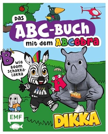 Das Abc-Buch mit dem Abcebra - b wie Boom Schakkalakka