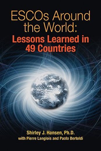 ESCOs Around the World: Lessons Learned in 49 Countries (in English)