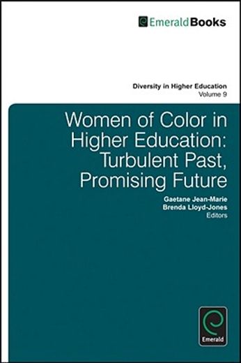 women of color in higher education,contemporary perspectives and changing directions