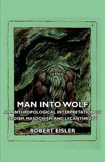 man into wolf - an anthropological inter