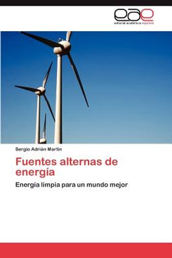 fuentes alternas de energ a (in Spanish)