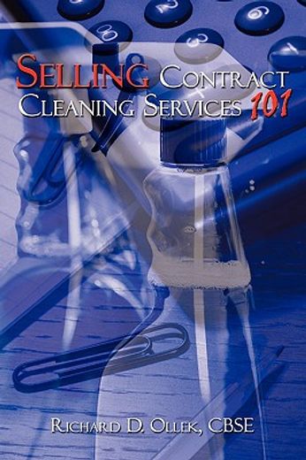 selling contract cleaning services 101 (en Inglés)
