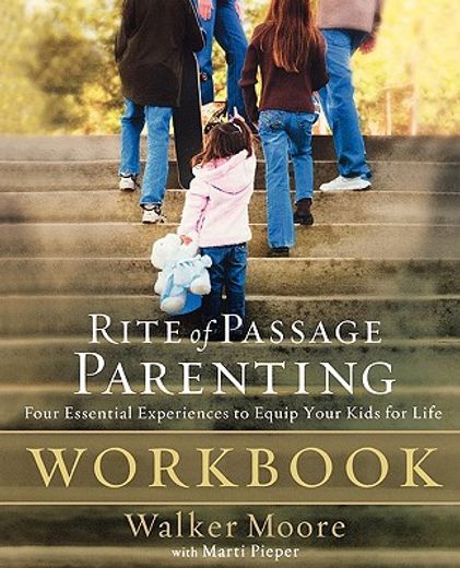 Rite of Passage Parenting Workbook (en Inglés)