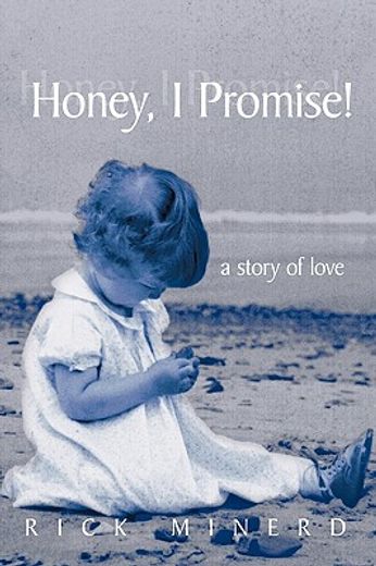 honey, i promise,a story of love