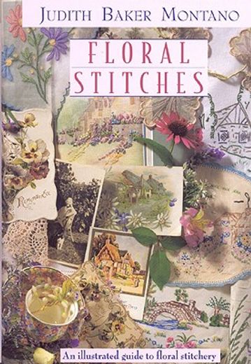 floral stitches,an illustrated guide to floral stitchery