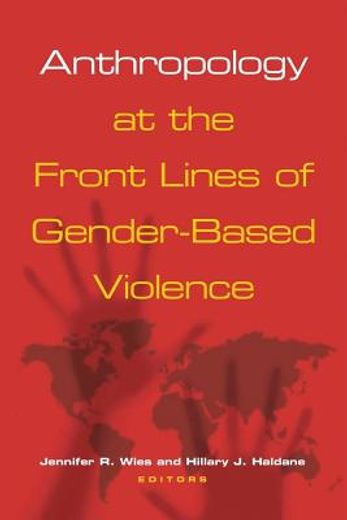 anthropology at the front lines of gender-based violence