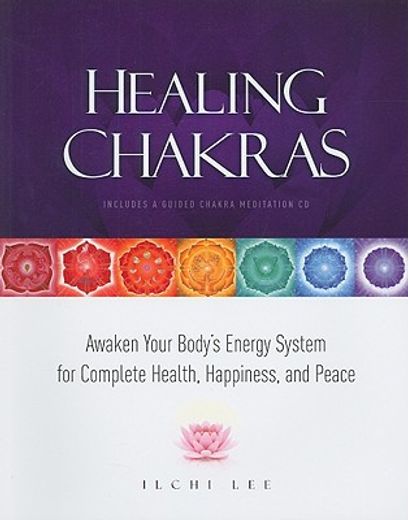 healing chakras,awaken your body´s energy system for complete health, happiness, and peace