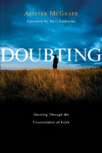 doubting,growing through the uncertainties of faith (en Inglés)