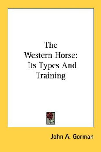 the western horse,its types and training