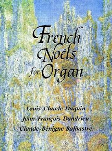 french noels for organ (en Inglés)