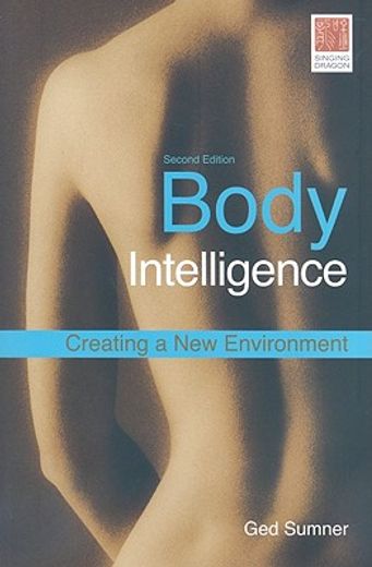 body intelligence,creating and new environment