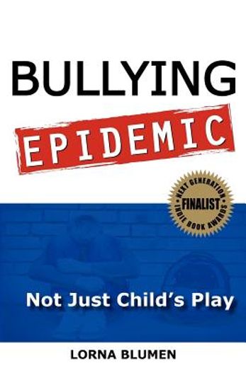 bullying epidemic: not just child ` s play