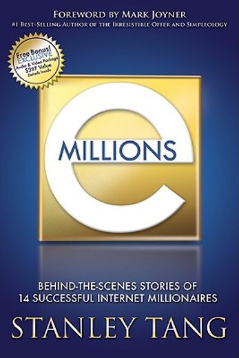 emillions,behind-the-scenes stories of 14 successful internet millionaires