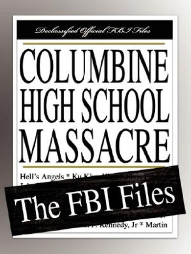 columbine high school massacre,the fbi files