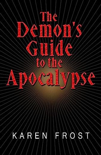 The Demon's Guide to the Apocalypse (en Inglés)