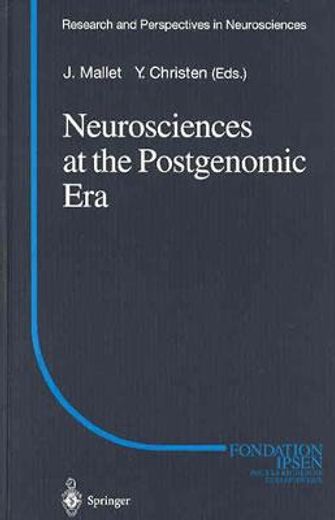 neurosciences at the postgenomic era (en Inglés)