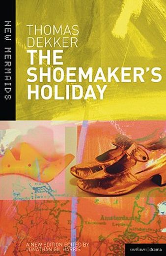 the shoemaker´s holiday (in English)