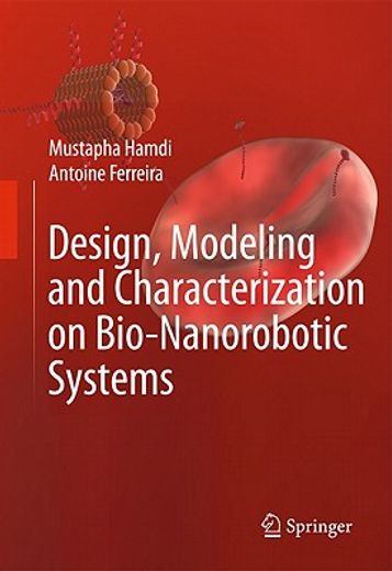 design, modeling and characterization of bio-nanorobotic systems