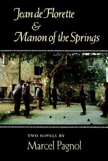 jean de florette & manon of the springs (in English)