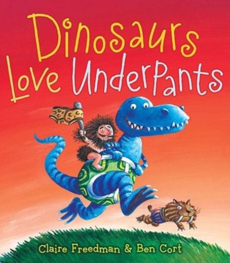 Dinosaurs Love Underpants (in English)