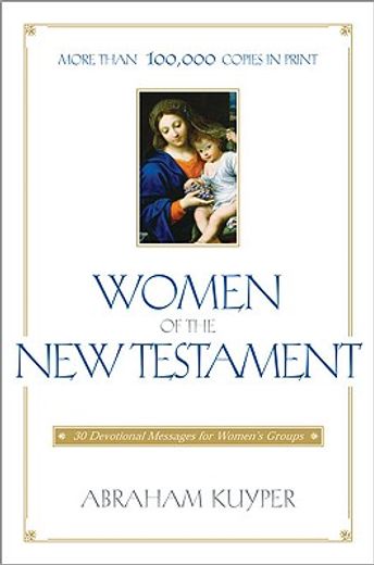 women of the new testament: 30 devotional messages for women ` s groups