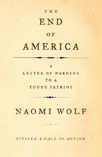the end of america,letter of warning to a young patriot (en Inglés)