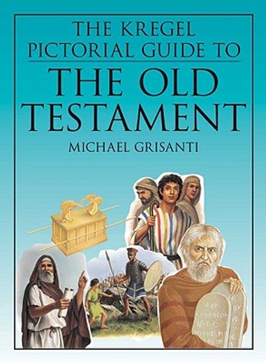 kregel pictorial guide to the old testament (en Inglés)