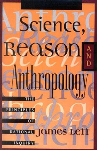 science, reason, and anthropology,a guide to critical thinking