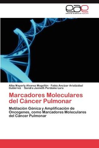 marcadores moleculares del c ncer pulmonar (in Spanish)